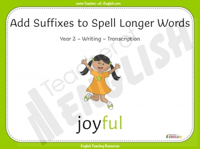 Add Suffixes to Spell Longer Words - Year 2